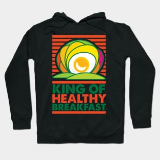 King of Healthy Breakfast Hoodie